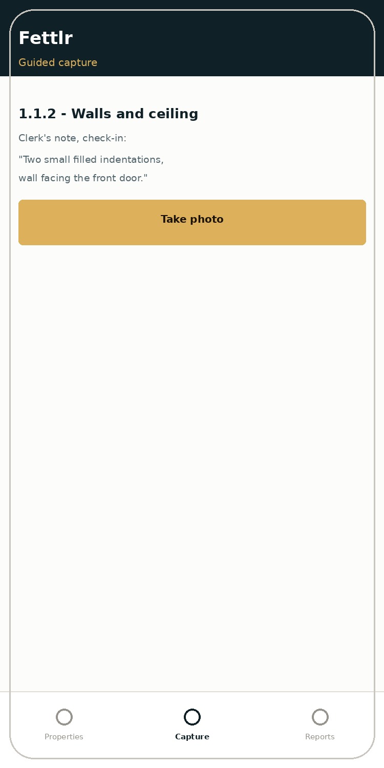 Fettlr guided capture screen showing the clerk's original note above the camera